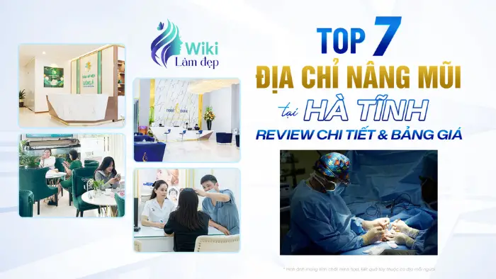 Top 7 Địa Chỉ Nâng Mũi Tại Hà Tĩnh: Review Chi Tiết & Bảng Giá