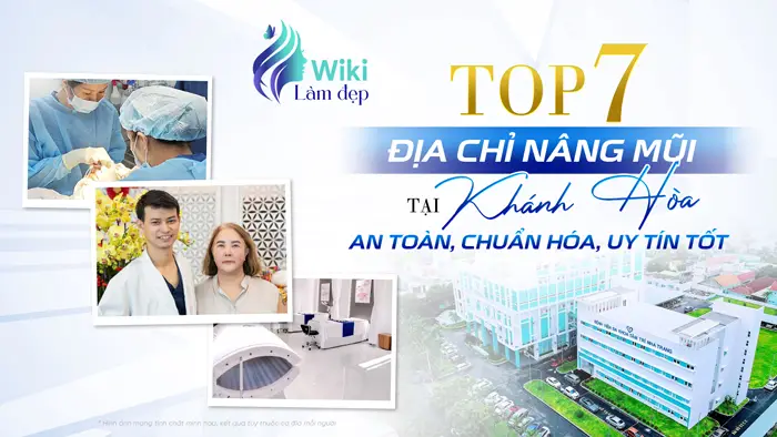 Top 7 Địa Chỉ Nâng Mũi Tại Khánh Hòa An Toàn, Chuẩn Hóa, Uy Tín Tốt