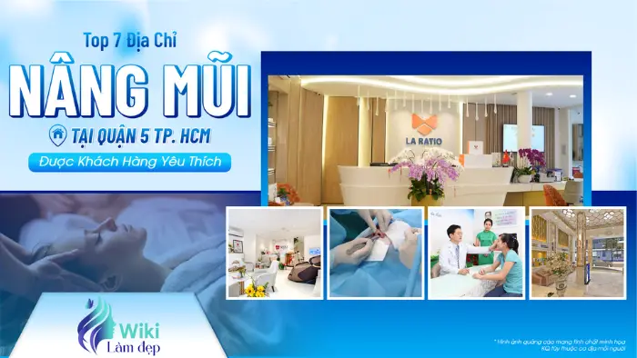 Top 7 Địa Chỉ Nâng Mũi tại Quận 5 TP.HCM Được Khách Hàng Yêu Thích