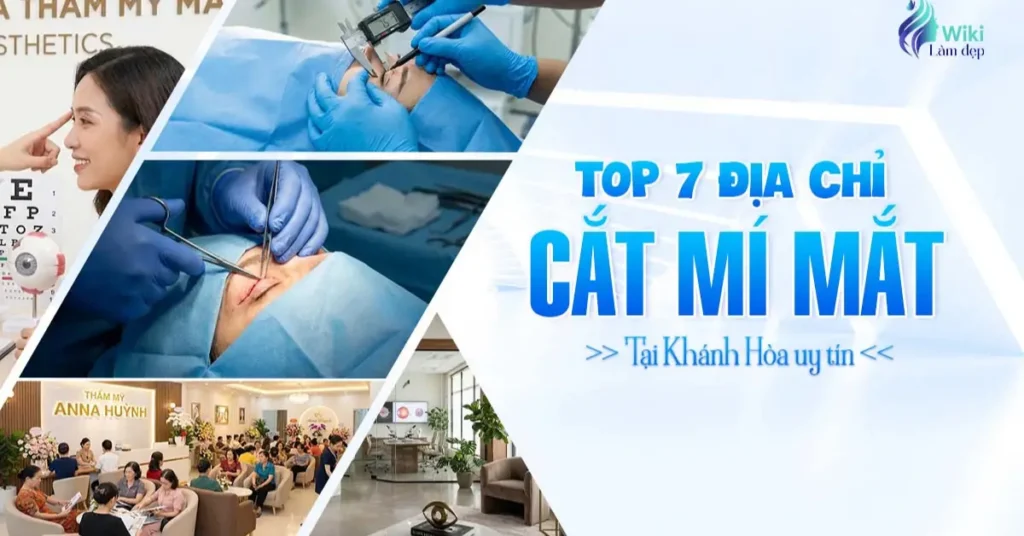 Top 7 địa chỉ cắt mí mắt tại Khánh Hòa uy tín