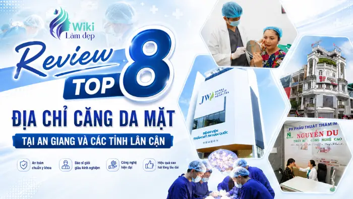 Review Top 8 địa chỉ căng da mặt tại An Giang và các tỉnh lân cận