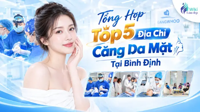 Tổng Hợp Top 5 Địa Chỉ Căng Da Mặt Tại Bình Định 