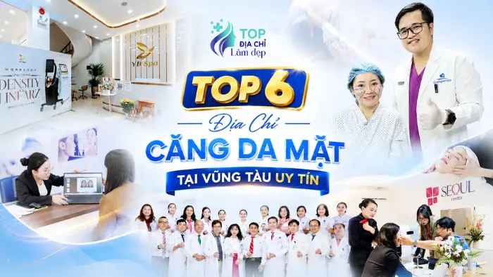 Khám Phá Top 6 Địa Chỉ Căng Da Mặt Tại Vũng Tàu