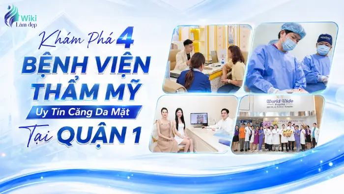 Khám Phá 4 Bệnh Viện Thẩm Mỹ Uy Tín Căng Da Mặt Tại Quận 1